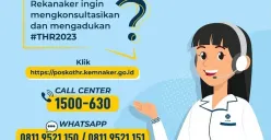 Layanan Posko THR 2023 yang dibuka oleh Kemnaker RI. (Sumber : kemnaker.go.id)