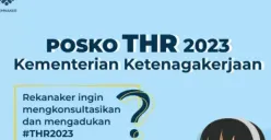 THR Belum Cair Padahal Lebaran Sebentar Lagi? Jangan Khawatir, Ini Posko THR2023 untuk Pengaduan