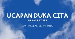 16 Ucapan Duka Cita Belasungkawa dalam Bahasa Korea, Dilengkapi Hangul