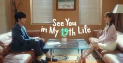 SinopsisSee You in My 19th LifeDrama Korea Terbaru Original tvN, Kapan Tayang Dibintangi Siapa?