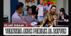 CEK FAKTA: Beredar Kabar Ahok adalah Pemilik Ponpes Al Zaytun?