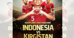Jadwal Lengkap Timnas Indonesia U-24 di Asian Games, Hari ini Lawan Kirgistan