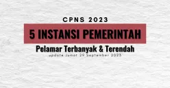 Update Jumat 29 September 2023, jumlah pelamar CPNS 2023 di SSCASN mencapai 484.845 pendaftar, simak 5 instansi yang masih sepi peminat dan paling diserbu. (Sumber : InfoSemarang.com)