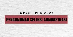 CPNS 2023: Setjen DPR RI akhirnya mengumumkan hasil seleksi administrasi. (Sumber : InfoSemarang.com)