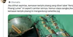 Keripik Pisang Narkoba Bikin Publik Parno Takut Tak Sengaja Termakan, Ini Alasan Mengapa Anda Tidak Perlu Sekhawatir Itu