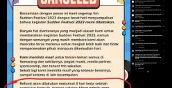 Fetival musik Sudden Festival (Suddenfest) batal digelar di Semarang. Hal itu disampaikan langsung melalui media sosial penyelenggara, Rabu, 9 November 2023.
