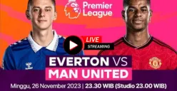Siaran Langsung SCTV: Everton vs Manchester United 26 November 2023 Link Live Streaming Legal, Bukan di Score808 BgBola