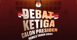 Link Live Streaming Debat Ketiga Capres di YouTube, Minggu Malam Ini Pukul 19.00 WIB