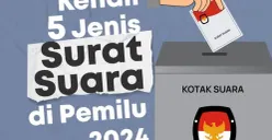 Kenali Jenis Surat Suara Pemilu 2024, Ada 5 Warna Berbeda