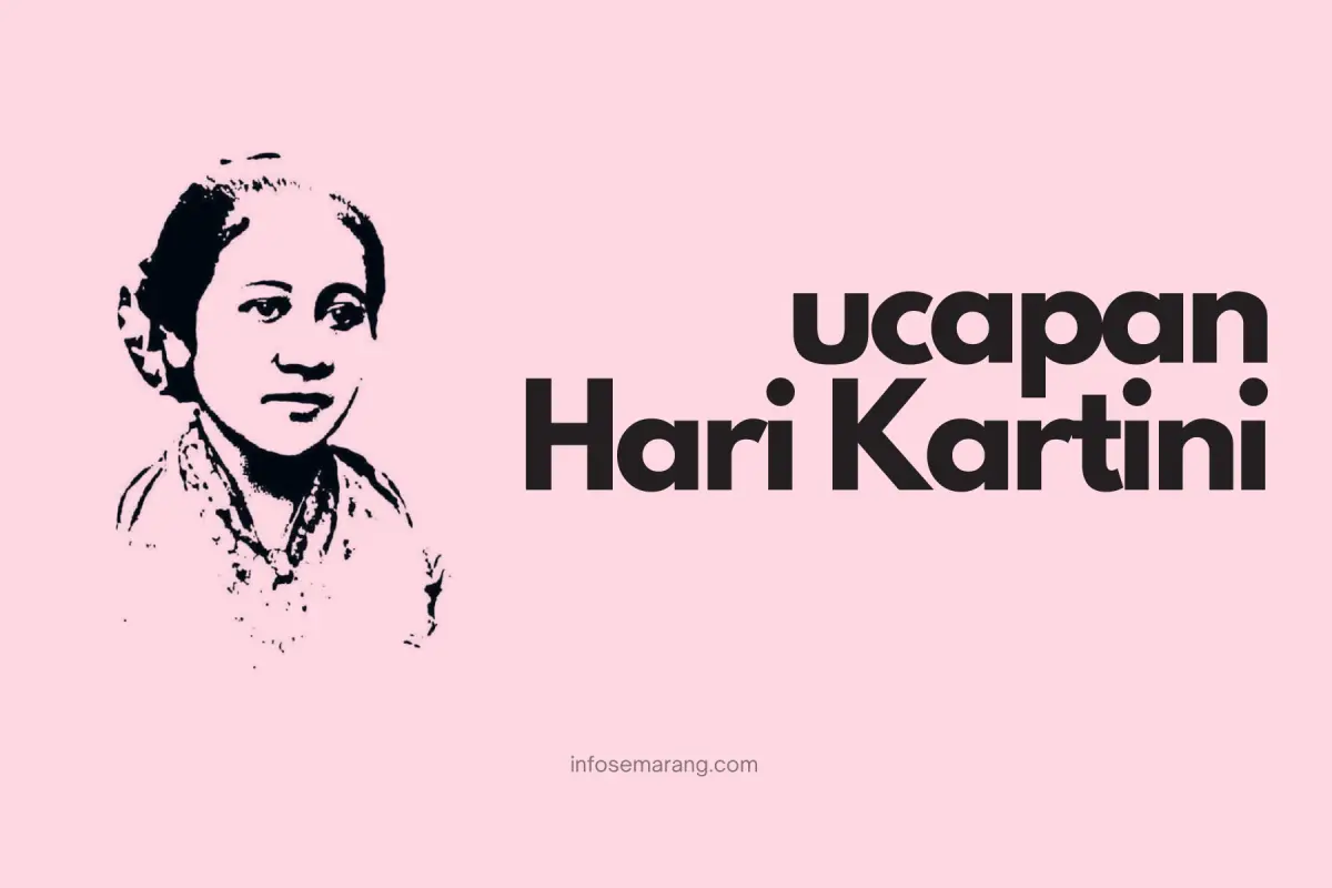 Kumpulan ucapan Hari Kartini 21 April 2023. (Sumber : InfoSemarang.com)