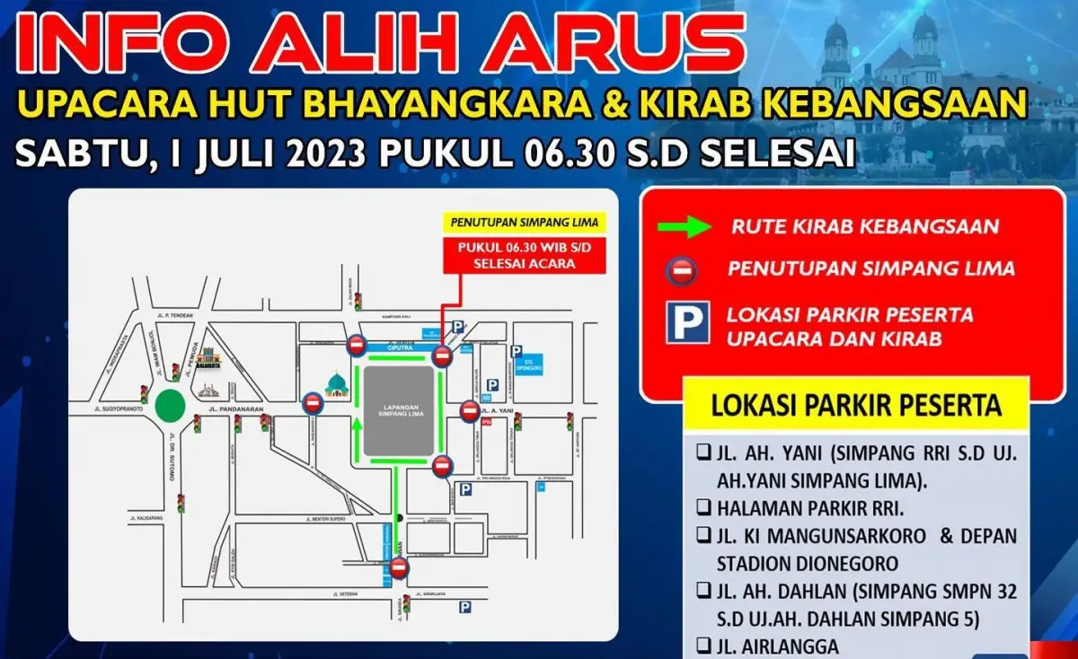 Informasi pengalihan arus lalu lintas di Simpang Lima Kota Semarang pada Sabtu 1 Juli 2023. (Sumber : Satlantas Polrestabes Semarang)