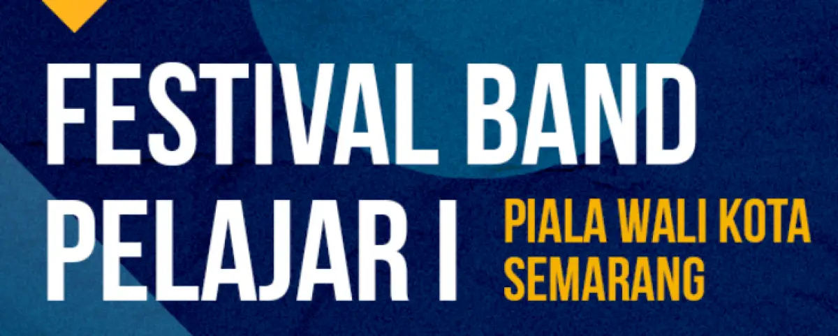 Fesival Band Pelajar I Piala Wali Kota Semarang untuk siswa SMP dan SMA sederajat. (Sumber : Instagram @semarangpemkot)
