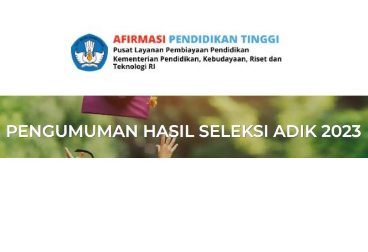 LINK PENGUMUMAN Hasil Seleksi ADik 2023 (Sumber : https://adik.kemdikbud.go.id/)