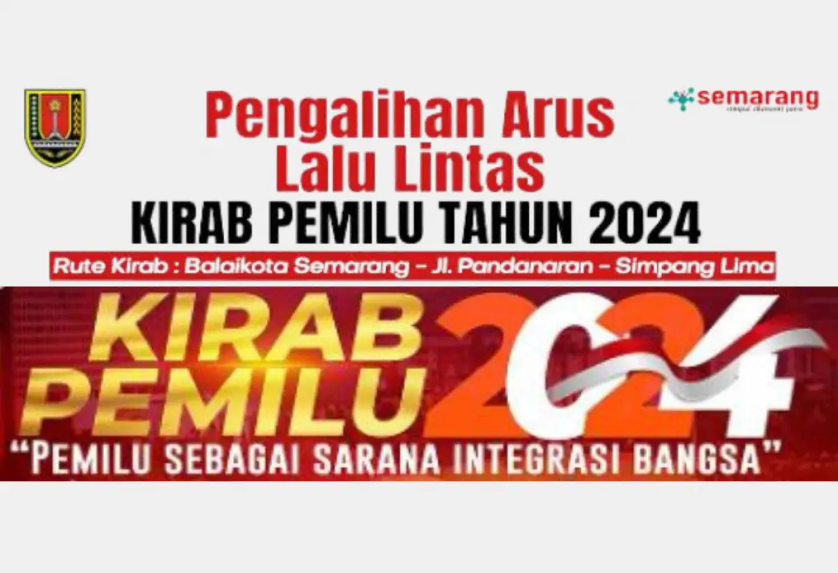 Info Pengalihan Arus Lalu Lintas Kirab Pemilu 2024 Hari Ini