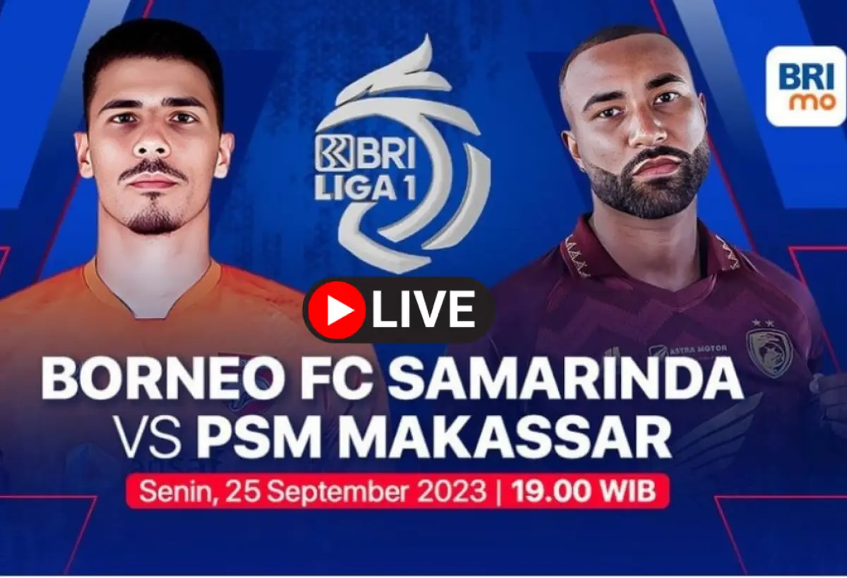 SIARAN LANGSUNG Indosiar: Borneo FC vs PSM Makassar BRI Liga 1 Malam Ini (Sumber : Vidio.com)
