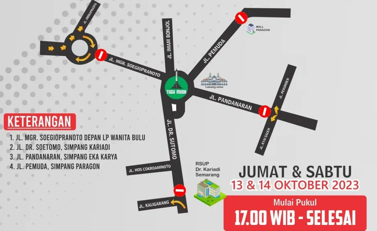 Berlaku mulai Jumat 13 Oktober 2023 pukul 17.00 WIB sore ini, arus lalu lintas di kawasan Tugu Muda Kota Semarang ditutup dalam rangka Upacara Pertempuran Lima Hari di Semarang. (Sumber : Dishub Kota Semarang)