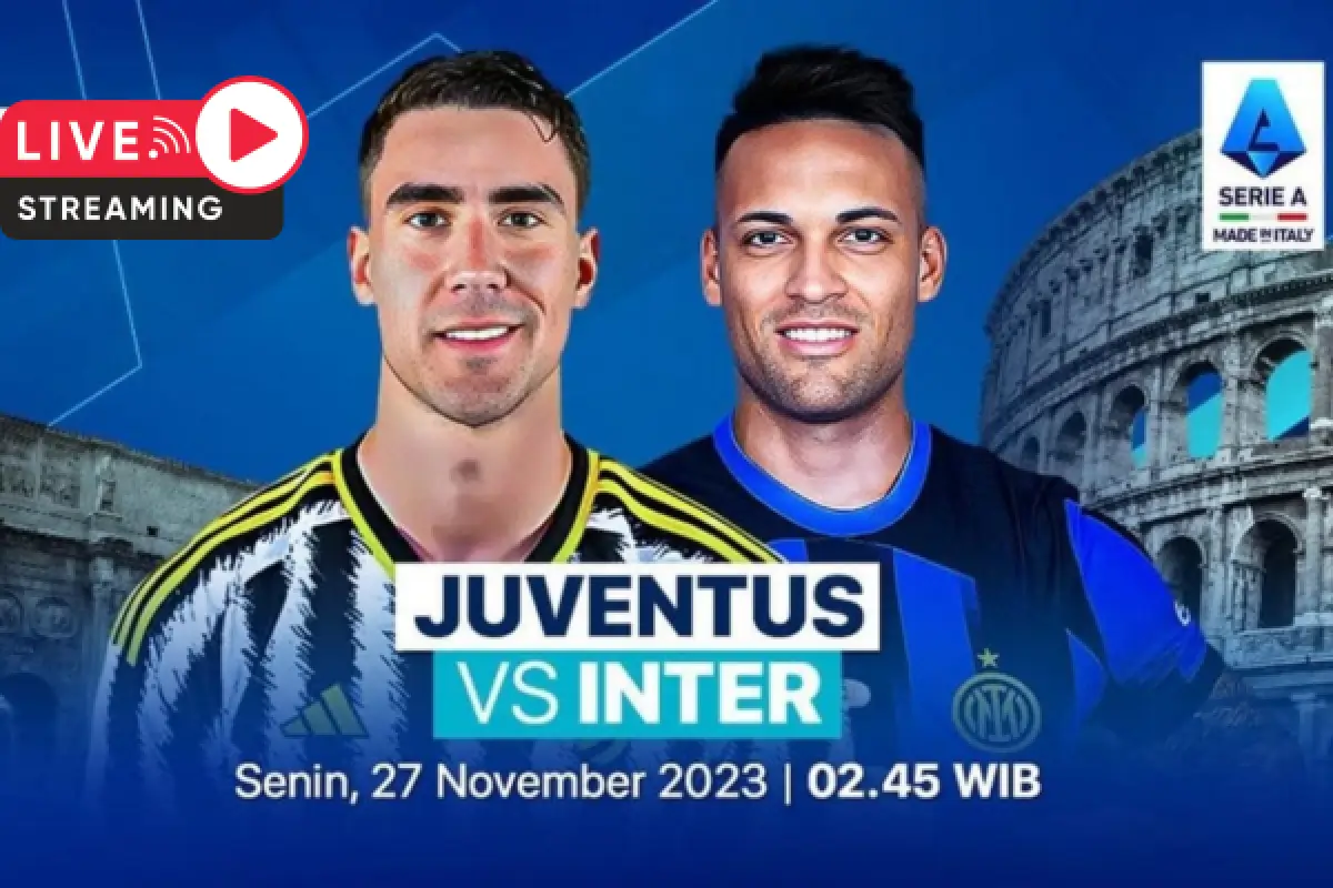 LIVE STREAMING Juventus vs Inter Milan di Serie A Liga Italia Dini Hari Ini, Prediksi Skor Hingga Line Up Pemain (Sumber : Vidio.com)