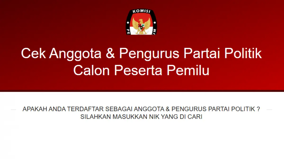 Waspada, segera cek NIK apakah tercatat sebagai anggota partai politik Pemilu 2024,.Cek di https://infopemilu.kpu.go.id/Pemilu/Cari_nik. (Sumber : KPU)