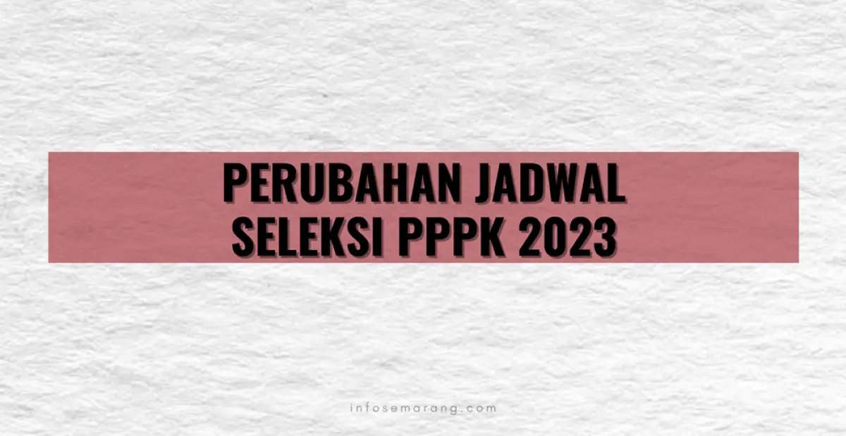 KN membagikan jadwal terbaru terkait seleksi PPPK 2023 yang hasil akhirnya seharusnya sudah diumumkan pada Jumat 15 Desember 2023. (Sumber : InfoSemarang.com)