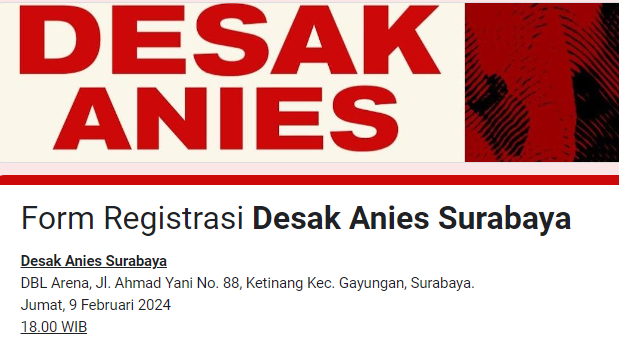 Pendaftaran Desak Anies Surabaya, buruan isi form, kuota cepat habis. (Sumber: @desakanies - InfoSemarang.com)